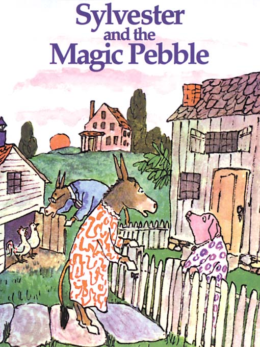 Title details for Sylvester and the Magic Pebble by William Steig - Wait list